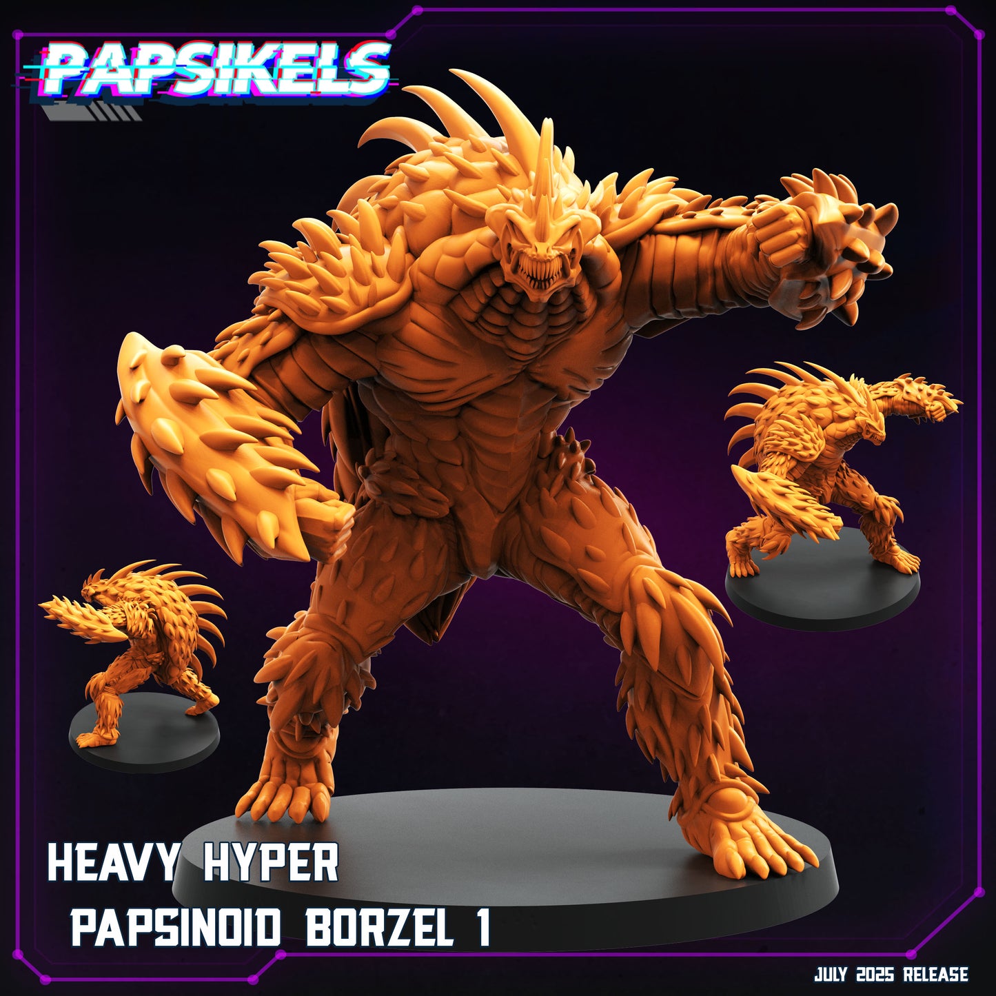 Heavy Hyper Papsinoid Borzel (3 modelos)